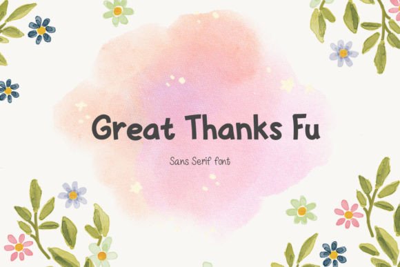 Great Thanks Fu: A Bold Sans Serif Font for Campaigns