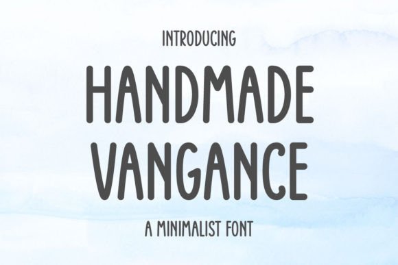 Handmade Vangance: The Minimalist Sans Serif for Scroll-Stopping Design