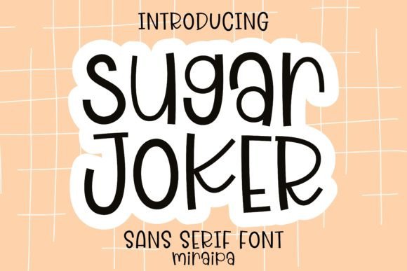 Sugar Joker: A Sweet Sans Serif Font for Crafters